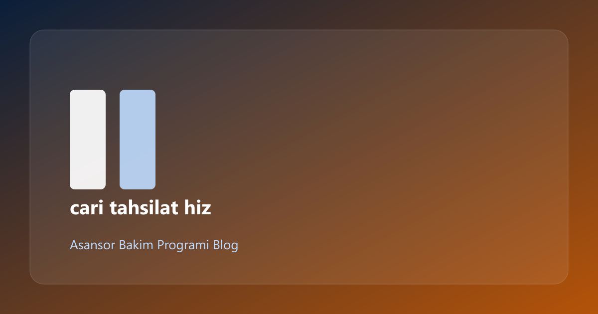Asansör Cari Tahsilatı Hızlandırma: Saha Senaryoları (17/4)